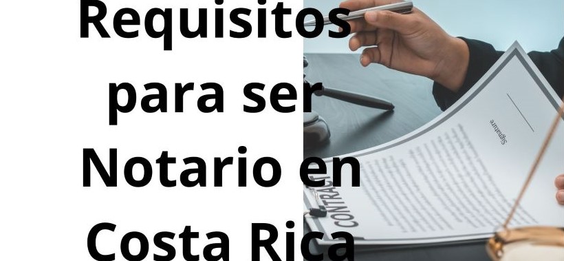 Requisitos para ser Notario en Costa Rica